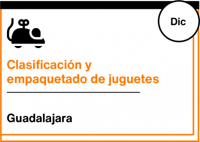 Clasificación y empaquetado de juguetes para menores en riesgo de exclusión social en Guadalajara